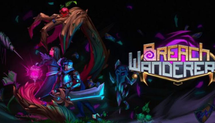 Breach Wanderers是一款独特的Roguelike Deck Builder，现在可以在Google Access上获得Google Play |文章